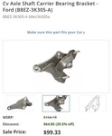 Genuine Ford Cv Axle Shaft Carrier Bearing Bracket B8EZ-3K305-A. Fixed Price $75.00.