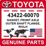 43422-60070 Toyota Oem Genuine Gasket, Front Axle Outer Shaft Flange, Rh/lh. Fixed Price $6.91.