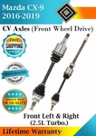 New Oe Front Cv Axles For 2016-2019 Mazda CX-9 2.5L Turbo. Fwd Lifetime Warranty. Fixed Price $368.18.