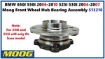 Bmw 650I 550I 06-10 525I 530I 04-07 Moog Front Wheel Hub Bearing Assembly 513210. Fixed Price $60.00.