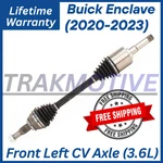 New Oe Front Left Cv Axle For 2020-2023 Buick Enclave 3.6L, Lifetime Warranty.. Fixed Price $157.99.