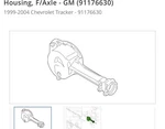 New Original Gm Housing, F/axle (91176630) 1999-2004 Chevrolet Tracker. Fixed Price $389.00.
