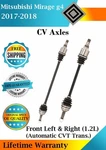 New Oe Front Cv Axles For 2017-2018 Mitsubishi Mirage G4 1.2L Lifetime Warranty. Fixed Price $253.72.