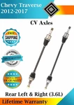 New Oe Rear Cv Axles For 2012-2017 Chevy Traverse 3.6L Lifetime Warranty. Fixed Price $232.54.