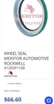 Genuine Meritor Wheel Seal A1205P1108. Fixed Price $30.00.