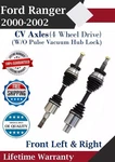 New Oe Front Cv Axle 2000-2002 Ford Ranger 4WD Lifetime Warranty. Fixed Price $201.00.