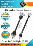 New Oe Front Cv Axles For 2008-2009 Volkswagen Rabbit 2.5L Manual Lifetime Warr.. Fixed Price $281.10.