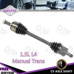 Front Left Driver Side Cv Axle Shaft For 17-20 Honda Civic 1.5L L4 Manual Trans. Fixed Price $187.53.