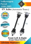 Front Cv Axles For 1998-2005 Volkswagen Passat 2WD Automatic Trans. Lifetime Wa.. Fixed Price $205.00.