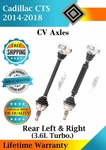 New Oe Rear Left & Right Cv Axles For 2014-2018 Cadillac Cts Lifetime Warranty. Fixed Price $409.98.